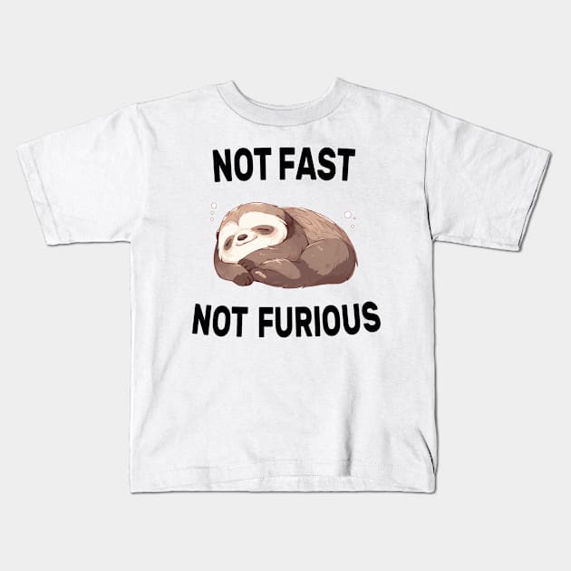 Not Fast Not Furious Sloth Funny Kids T-Shirt by EdgeVisionStudios